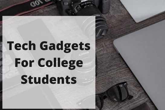 Tech gadgets for college students